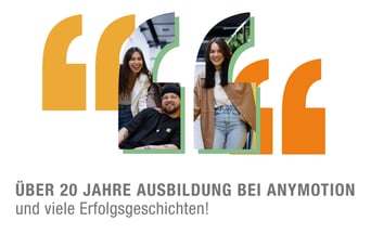 Mehr als 20 Jahre Ausbildung bei anyMOTION